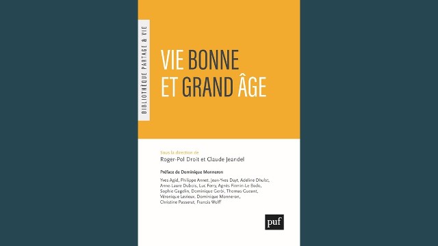 Vie bonne et grand âge, le nouveau livre de la bibliothèque Partage et Vie aux PUF
