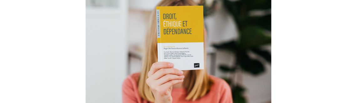 Droit, éthique et dépendance