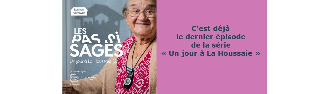 Podcast « Un jour à la Houssaie » : épisode 3 !