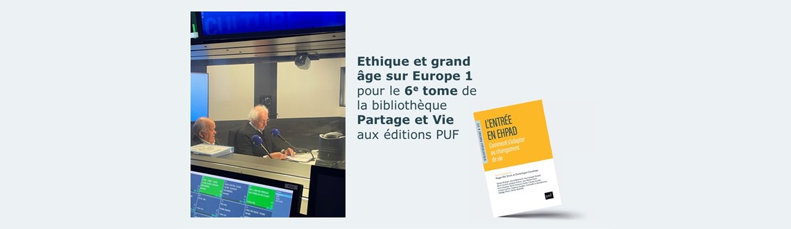 Ethique et grand âge sur Europe 1