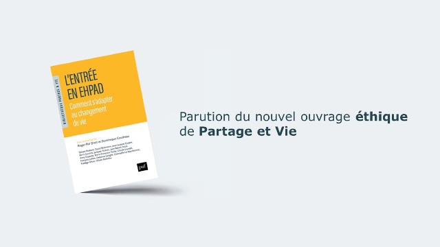 Parution du nouvel ouvrage éthique de Partage et Vie